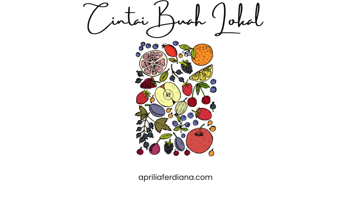 Cintai Buah Lokal